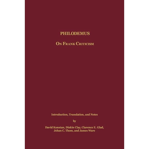 Philodemus: On Frank Criticism, (Paperback)