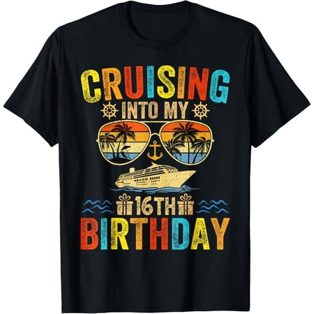 Exquisite and comfortable-Cruising Into My 16th Birthday Family Cruise 16 Birthday T-Shirt