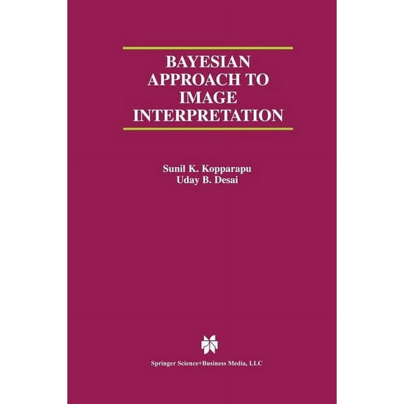 The Springer International Engineering a Bayesian Approach to Image Interpretation, Book 616, (Paperback)