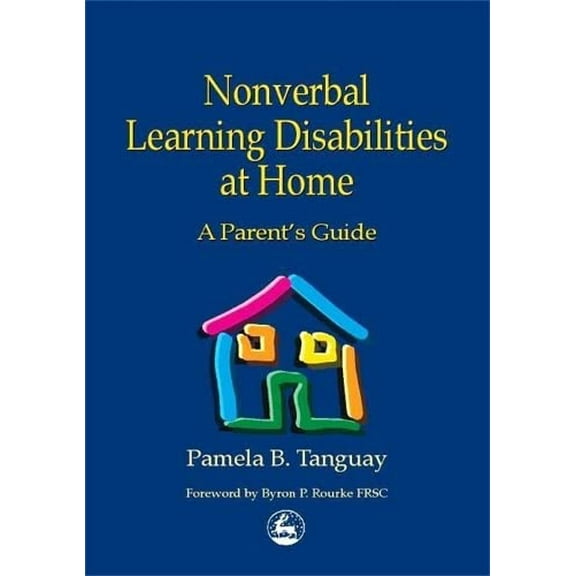 Pre-Owned Nonverbal Learning Disabilities at Home: A Parent's Guide