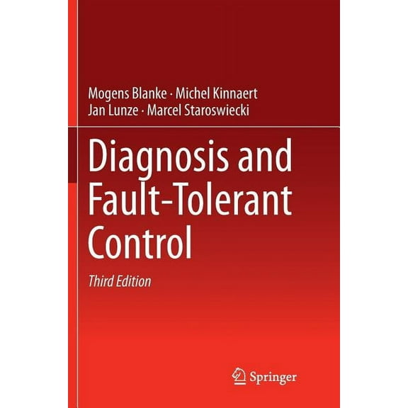 Diagnosis and Fault-Tolerant Control, (Paperback)