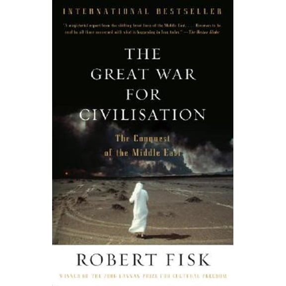 Pre-Owned The Great War for Civilisation: The Conquest of the Middle East (Paperback) 1400075173 9781400075171