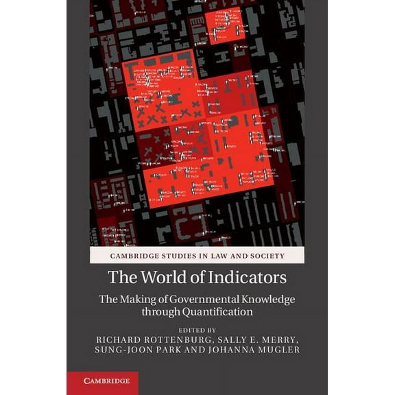 Cambridge Studies in Law and Society The World of Indicators, (Paperback)