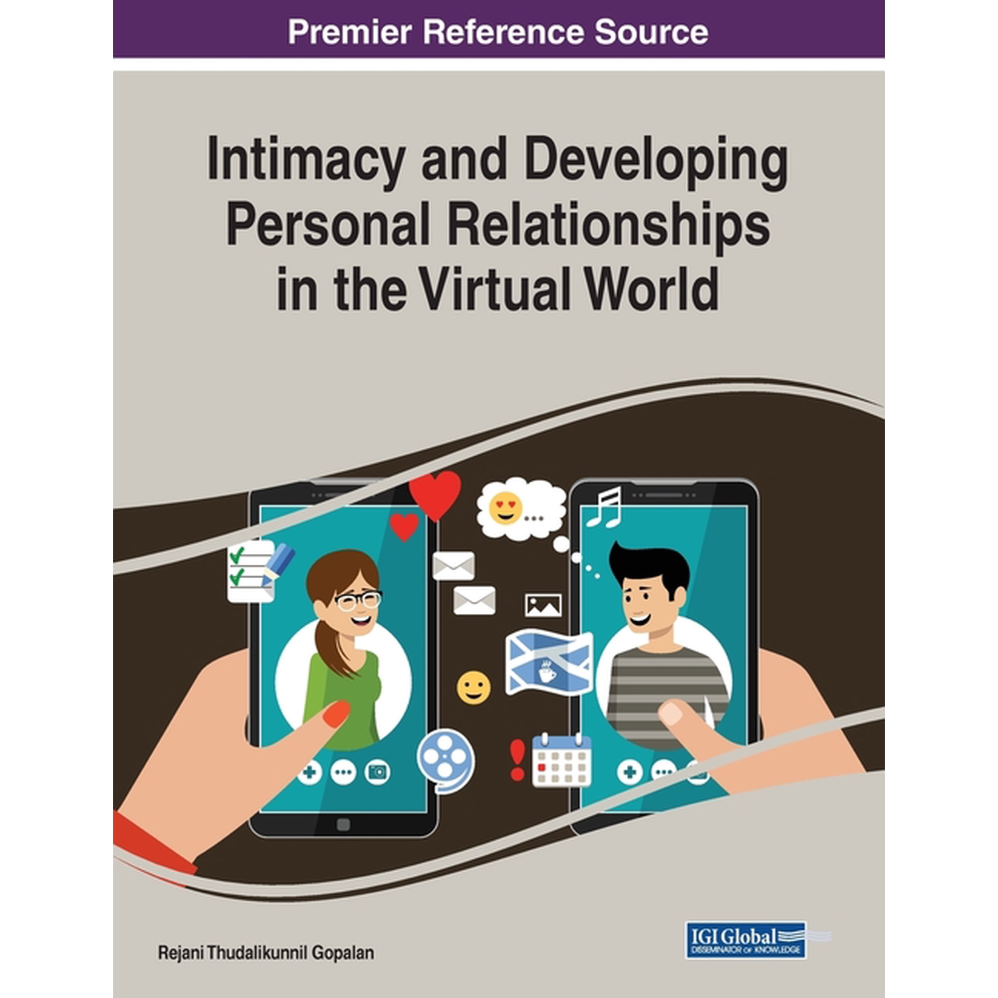 Intimacy and Developing Personal Relationships in the Virtual World, (Paperback)