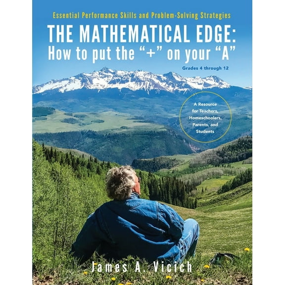The Mathematical Edge: How to put the " " on your "A", (Paperback)