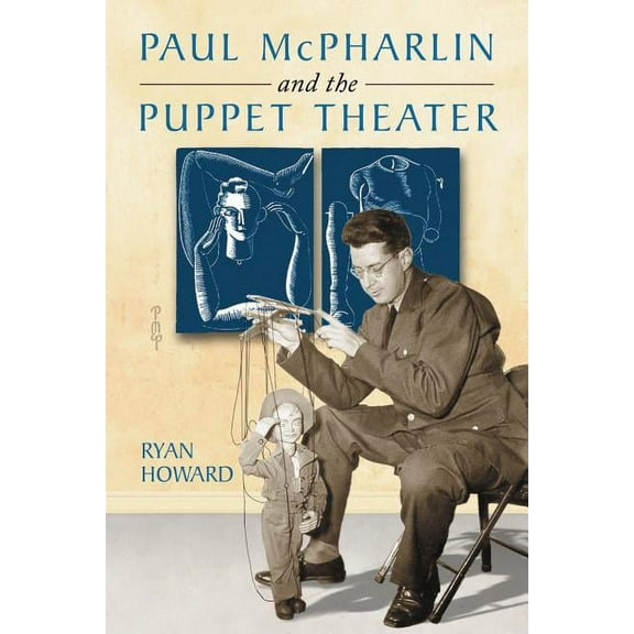 Paul McPharlin and the Puppet Theater, (Paperback)