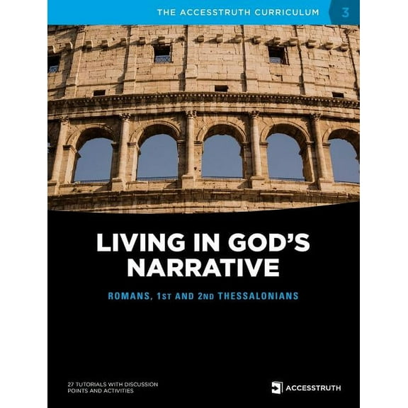 Cross-Cultural Essentials Living in God's Narrative: Romans, 1st and 2nd Thessalonians, Book 3, (Paperback)
