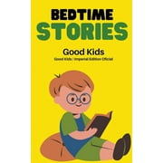 Good Kids: Bedtime Stories (Series #1) (Paperback)