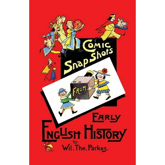 Comic Snapshots from Early English History, (Paperback)