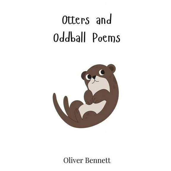 Otters and Oddball Poems, (Hardcover)