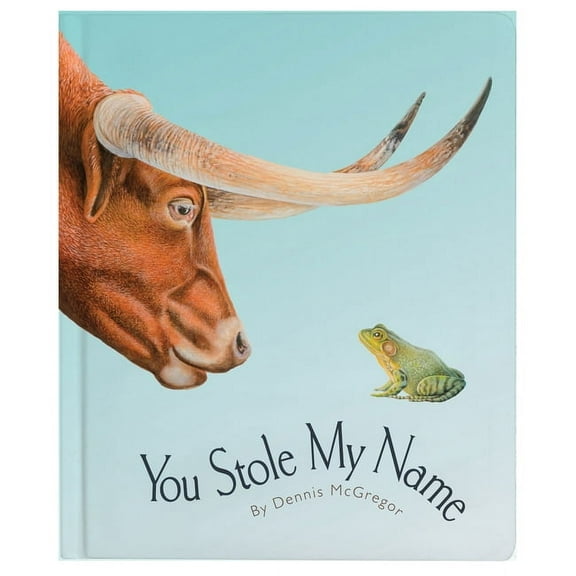 You Stole My Name You Stole My Name: The Curious Case of Animals with Shared Names (Board Book), (Board Book)