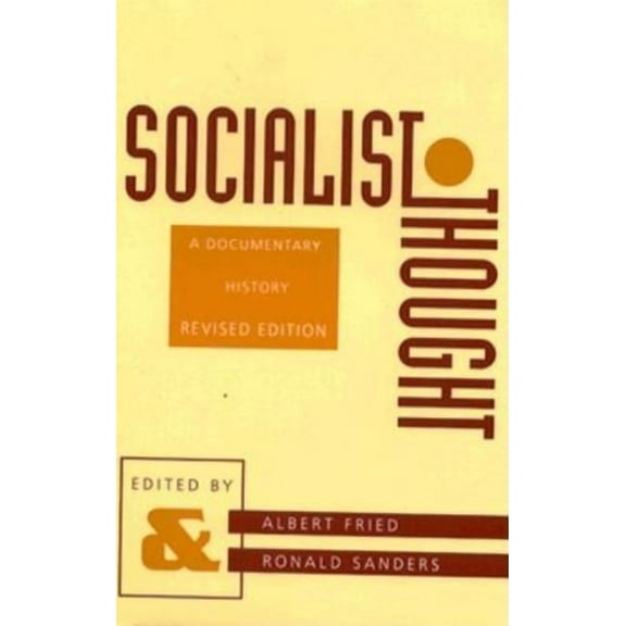 Morningside Books Socialist Thought: A Documentary History, (Paperback)