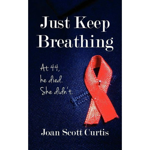 Just Keep Breathing (Paperback)