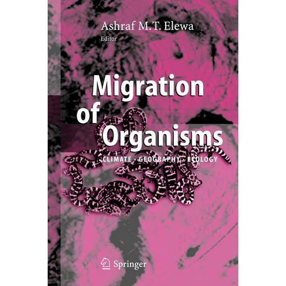 Migration of Organisms: Climate. Geography. Ecology, (Paperback)