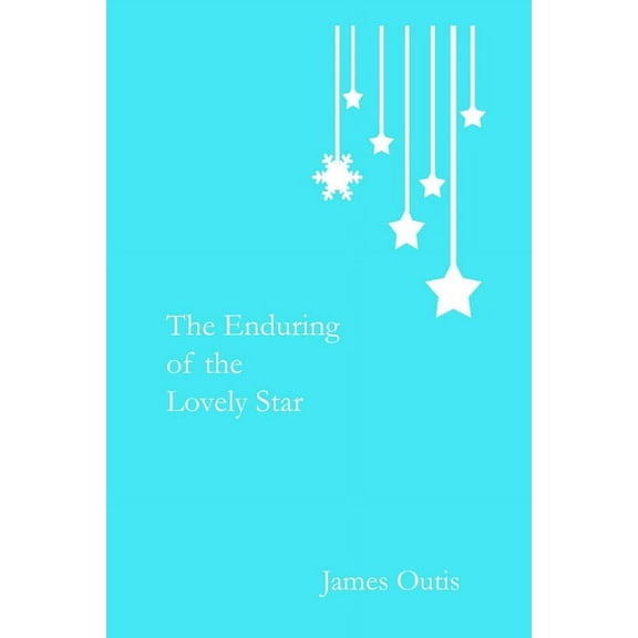 The Enduring of the Lovely Star, (Paperback)