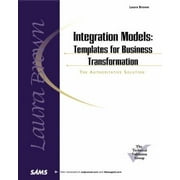 Integration Models : Templates for Business Transformation, Used [Paperback]