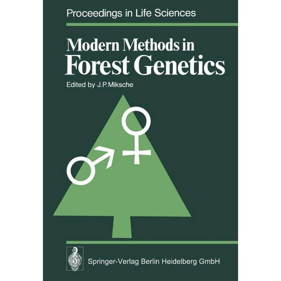 Proceedings in Life Sciences Modern Methods in Forest Genetics, (Paperback)