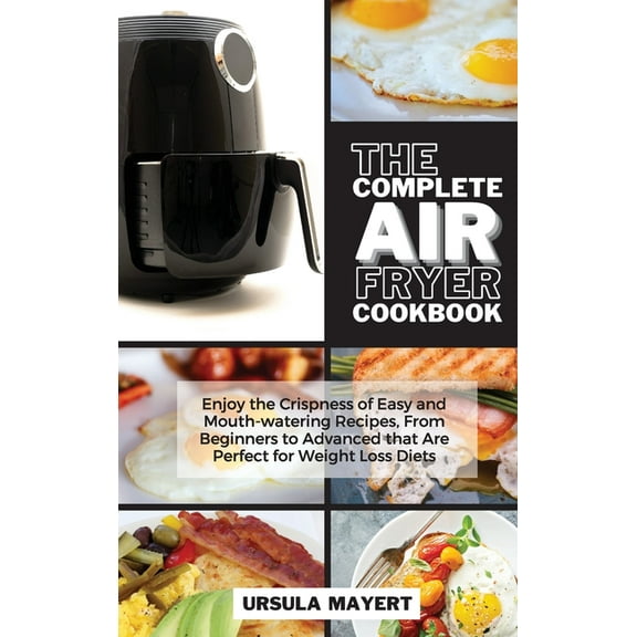 The Complete Air Fryer Cookbook (Hardcover)
