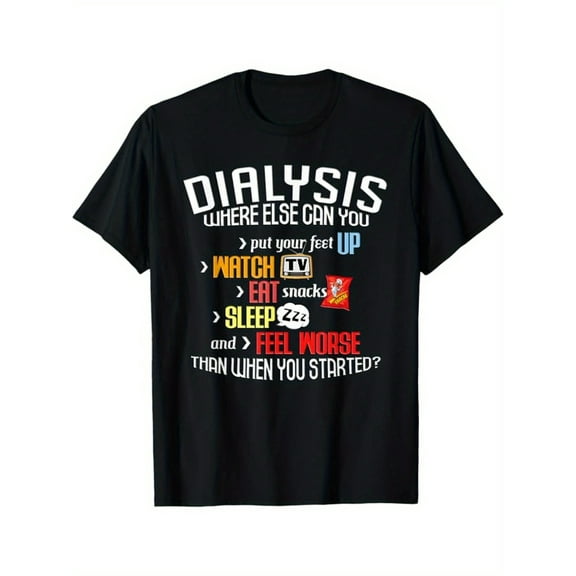 Shirt about Dialysis Day, a Dialysis Patient T-Shirt, Black, 100% Cotton, Gift for Men Dad Friends, S-XXXL