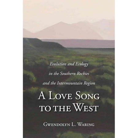 A Natural History of the Intermountain West: Its Ecological and Evolutionary Story