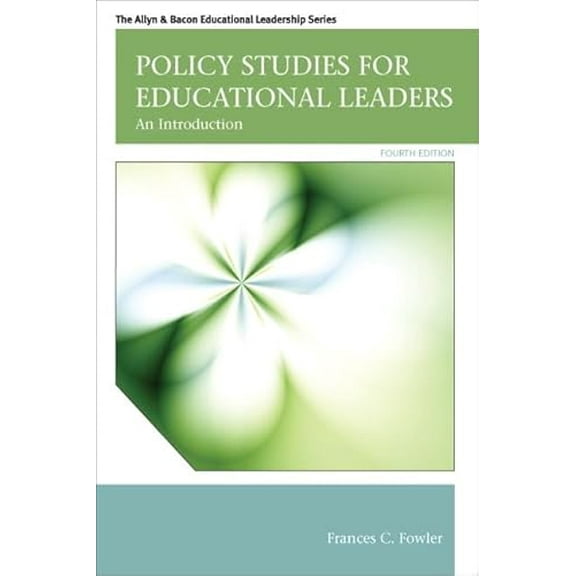 Pre-Owned Policy Studies for Educational Leaders: An Introduction (Allyn & Bacon Educational Leadership), 9780132678117, 013267811X, Hardcover, 4 edition