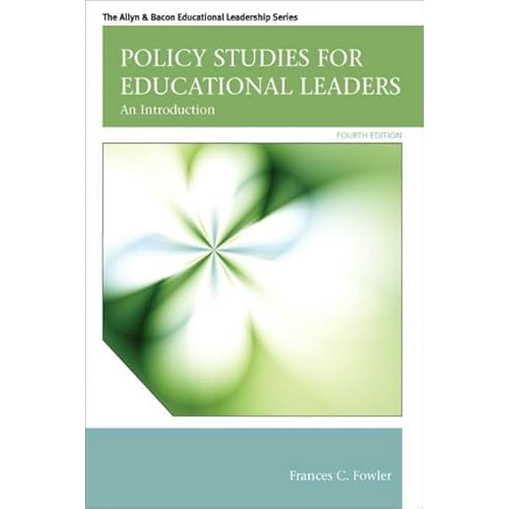 Pre-Owned Policy Studies for Educational Leaders: An Introduction (Allyn & Bacon Educational Leadership), 9780132678117, 013267811X, Hardcover, 4 edition