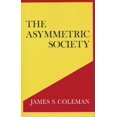 thumbnail image 1 of Pre-Owned The Asymmetric Society (Paperback) 0815601743 9780815601746, 1 of 1