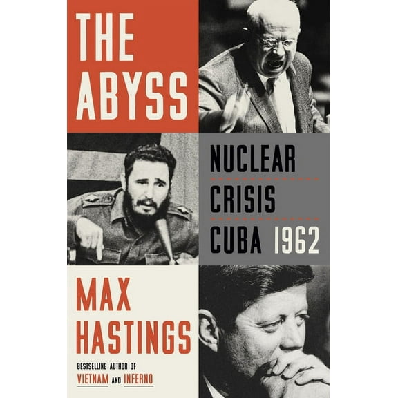 The Abyss: Nuclear Crisis Cuba 1962, (Paperback)