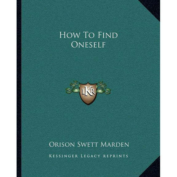 How To Find Oneself (Paperback)