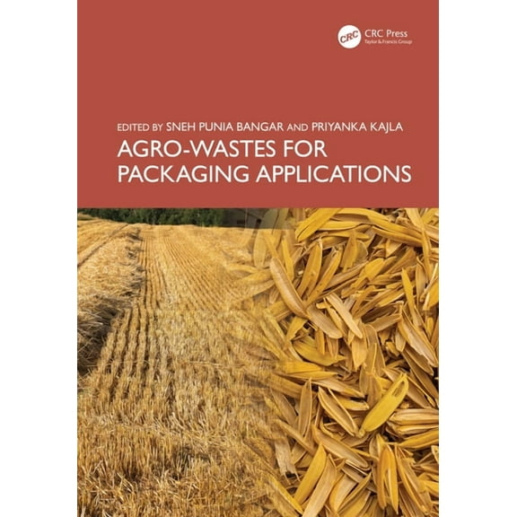Agro-Wastes for Packaging Applications, (Hardcover)