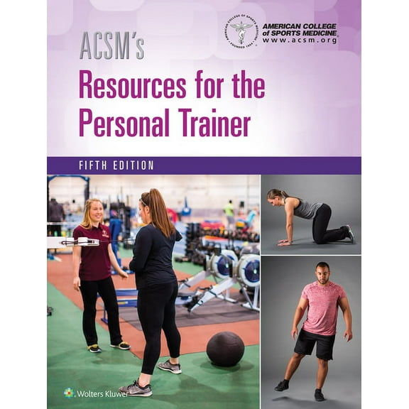 Acsm's Resources for the Personal Trainer