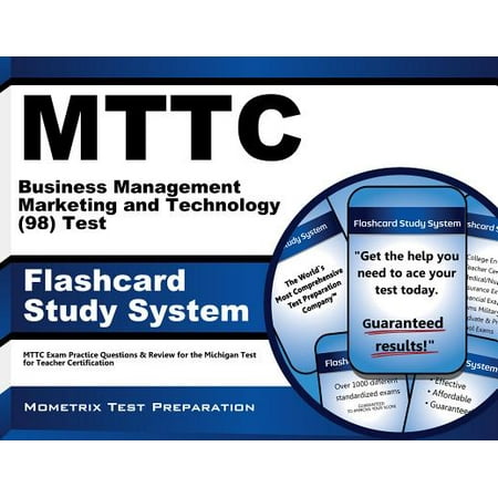 MTTC Business Management Marketing and Technology (98) Test Flashcard Study System: MTTC Exam Practice Questions & Review for the Michigan Test for Teacher
