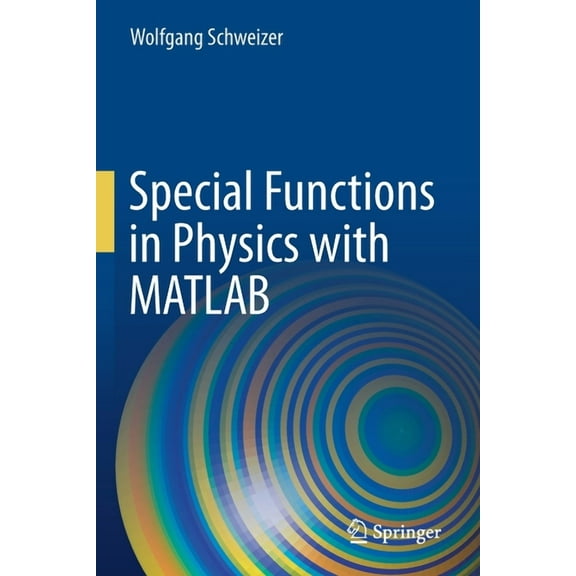 Special Functions in Physics with MATLAB, (Paperback)