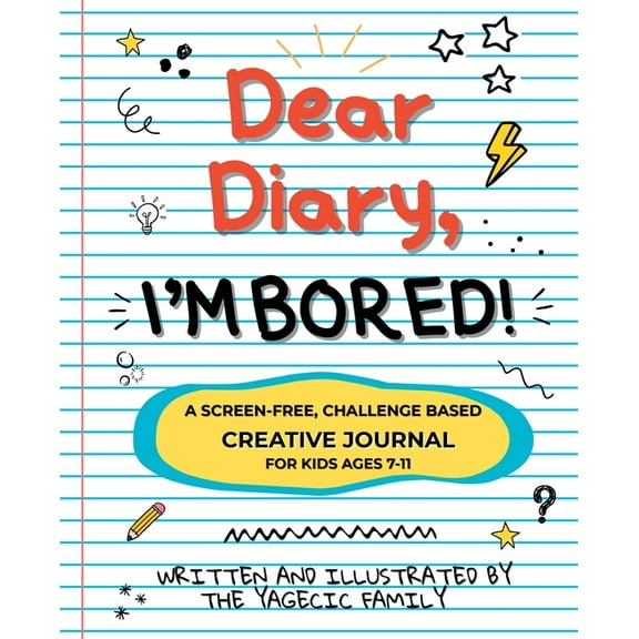 Dear Diary, I'm BORED! A Screen-Free Creative Journal for Kids Ages 7-11, (Paperback)