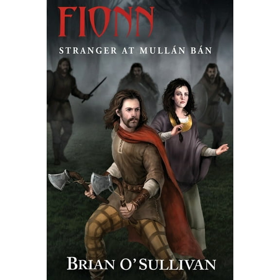 The Fionn Mac Cumhaill Fionn: Stranger at MullÃ¡n BÃ¡n, Book 4, (Paperback)
