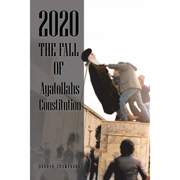 2020 the Fall of Ayatollahs Constitution