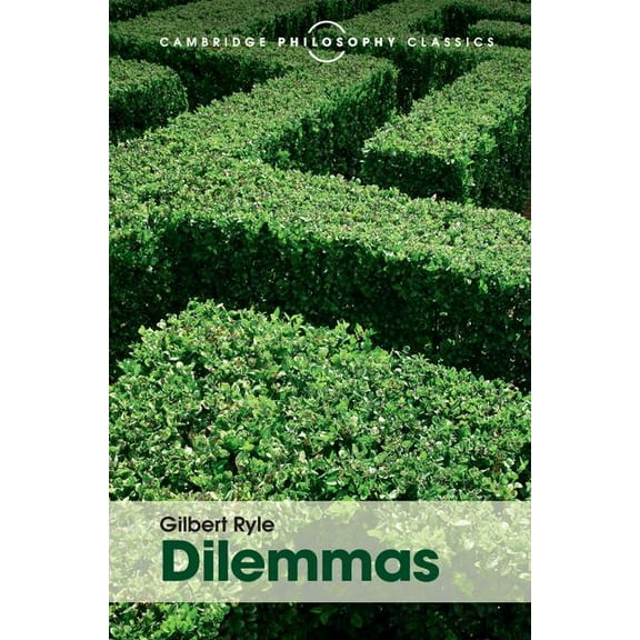 Cambridge Philosophy Classics: Dilemmas: The Tarner Lectures 1953 (Hardcover)