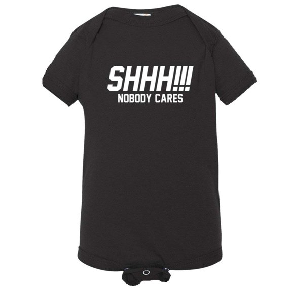 PleaseMeTees™ Baby Shh Shoosh Nobody No One Cares Be Quiet HQ Jumpsuit