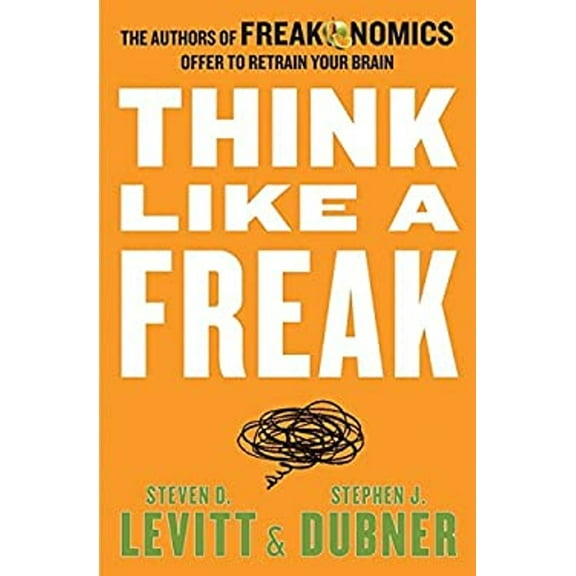Pre-Owned Think Like A Freak (Hardcover) 1443416517 9781443416511
