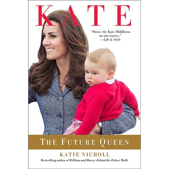 Kate: The Future Queen, (Paperback)