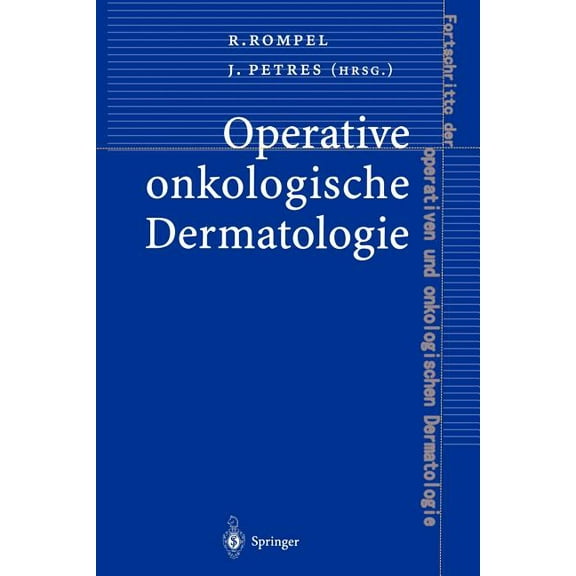 Fortschritte Der Operativen Und Onkologi Operative Onkologische Dermatologie, Book 15, (Paperback)