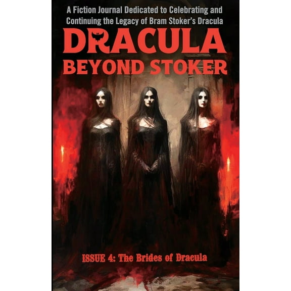 Dracula Beyond Stoker Issue 4: The Brides of Dracula, (Paperback)