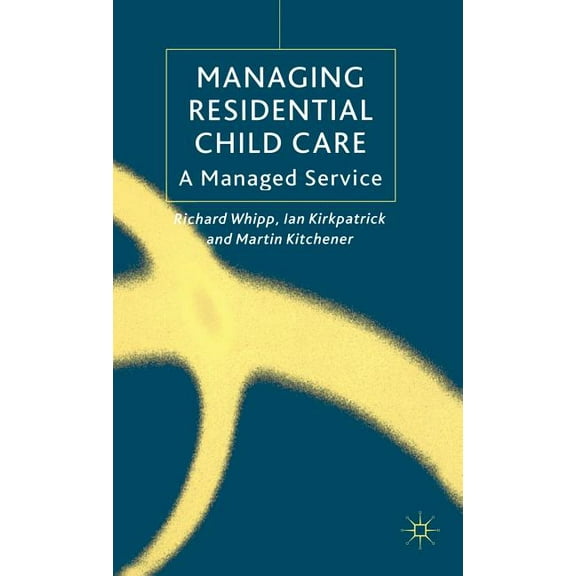Managing Residential Childcare: A Managed Service, (Hardcover)