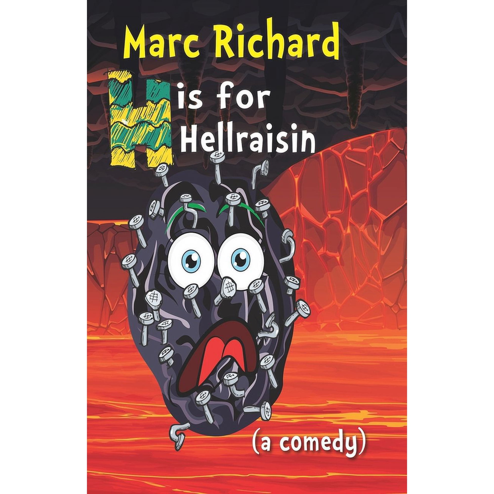 Alphabet Books H is for Hellraisin: We'll Tear Your Soul Apart! [Adult Humor, Juvenile Humor, Dry Humor, Wet Humor, and of course,, Book 8, (Paperback)