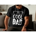 thumbnail image 3 of Cool Dad Daddy Father's Day Men Husband Uncle Grandpa Gift T-Shirt Funny New Dad Daddy To Be Birthday Holiday Present Tshirt, 3 of 10