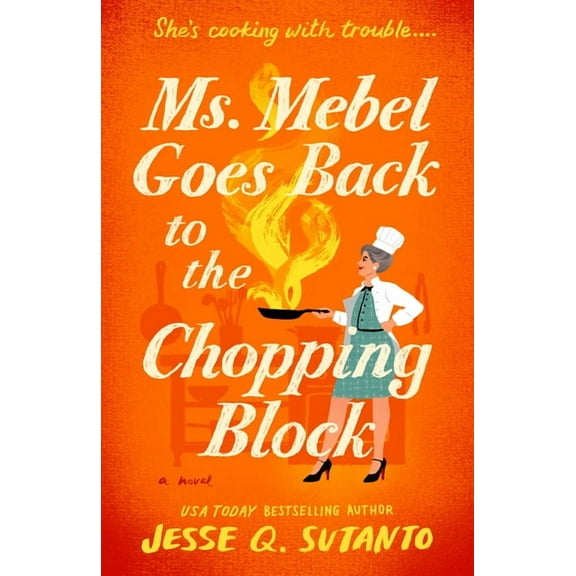 Ms. Mebel Goes Back to the Chopping Block, (Paperback)
