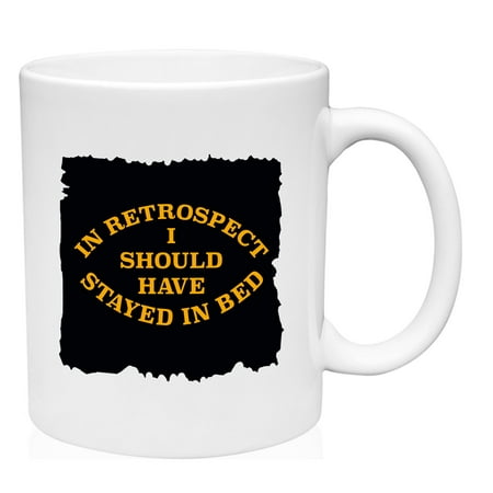 

I Should Have Stayed In Bed Mug Ceramic Coffee Mug Funny Gift Cup