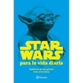 thumbnail image 1 of Libro Star Wars Para La Vida Diaria Tapa Blanda, Autor Lucasfilm Ltd, Editorial Planeta Mexico, 1 of 1