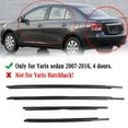 thumbnail image 2 of 4Pcs Window Weatherstrip For Toyota Yaris 2007-2013 (4 doors) Front Rear Side Glass Exterior Rubber Sealing Strips Belts, 2 of 6