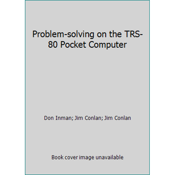 Pre-Owned Problem-solving on the TRS-80 Pocket Computer (Hardcover) 0471868086 9780471868088